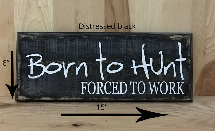 15x6 distressed black wooden sign with white lettering quote.