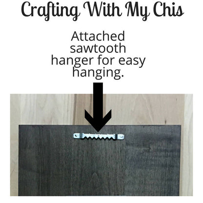 Sawtooth hanger attached for easy hanging.