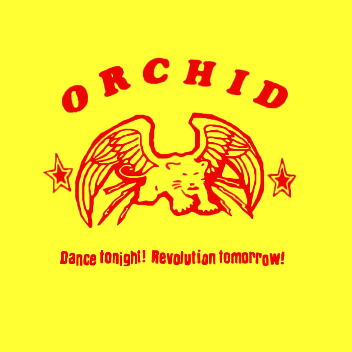 Orchid - Dance Tonight! Revolution Tomorrow! 10”