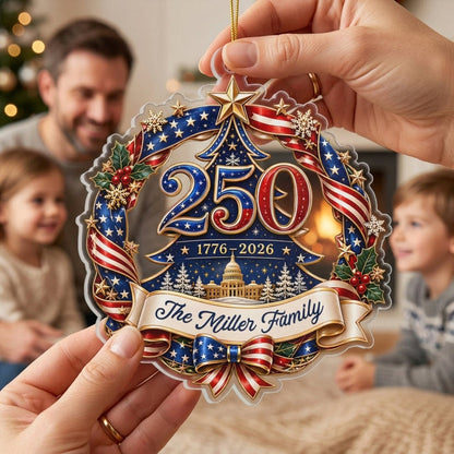 Personalized Family Name 250th Flag Wreath & Capitol Acrylic Ornament For Christmas Decor