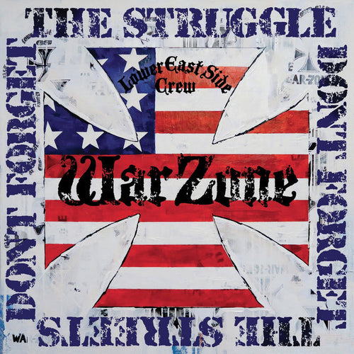 WarZone - Don't Forget The Struggle Don't Forget the Streets